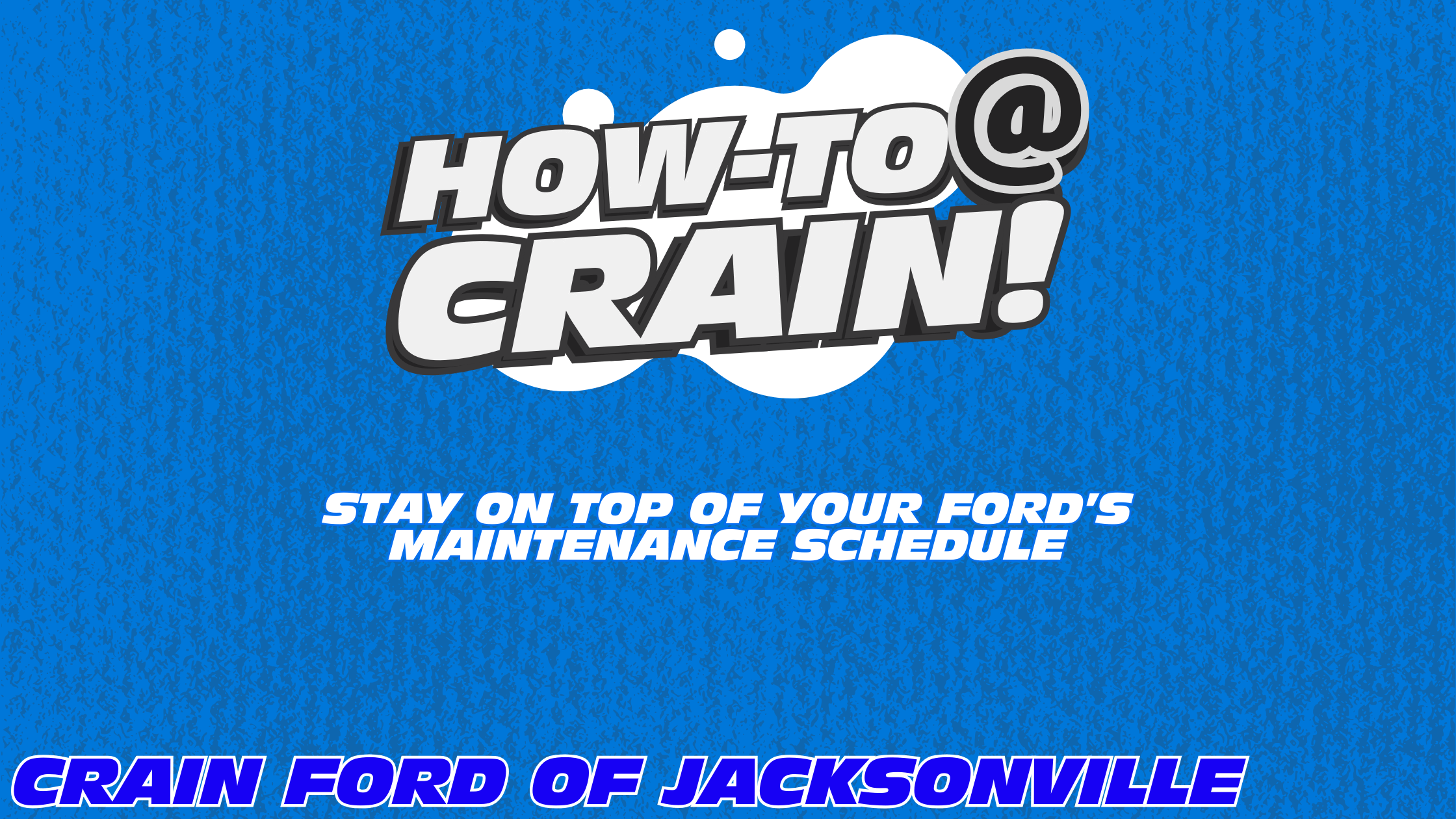 Crain Ford of Jacksonville How-to Stay On Top of Your Ford's Maintenance Schedule in Jacksonville AR